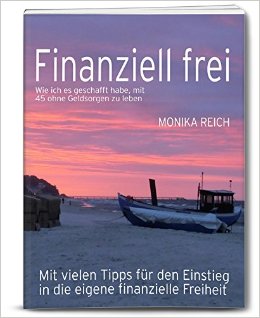 Finanziell Frei - Monika Reich